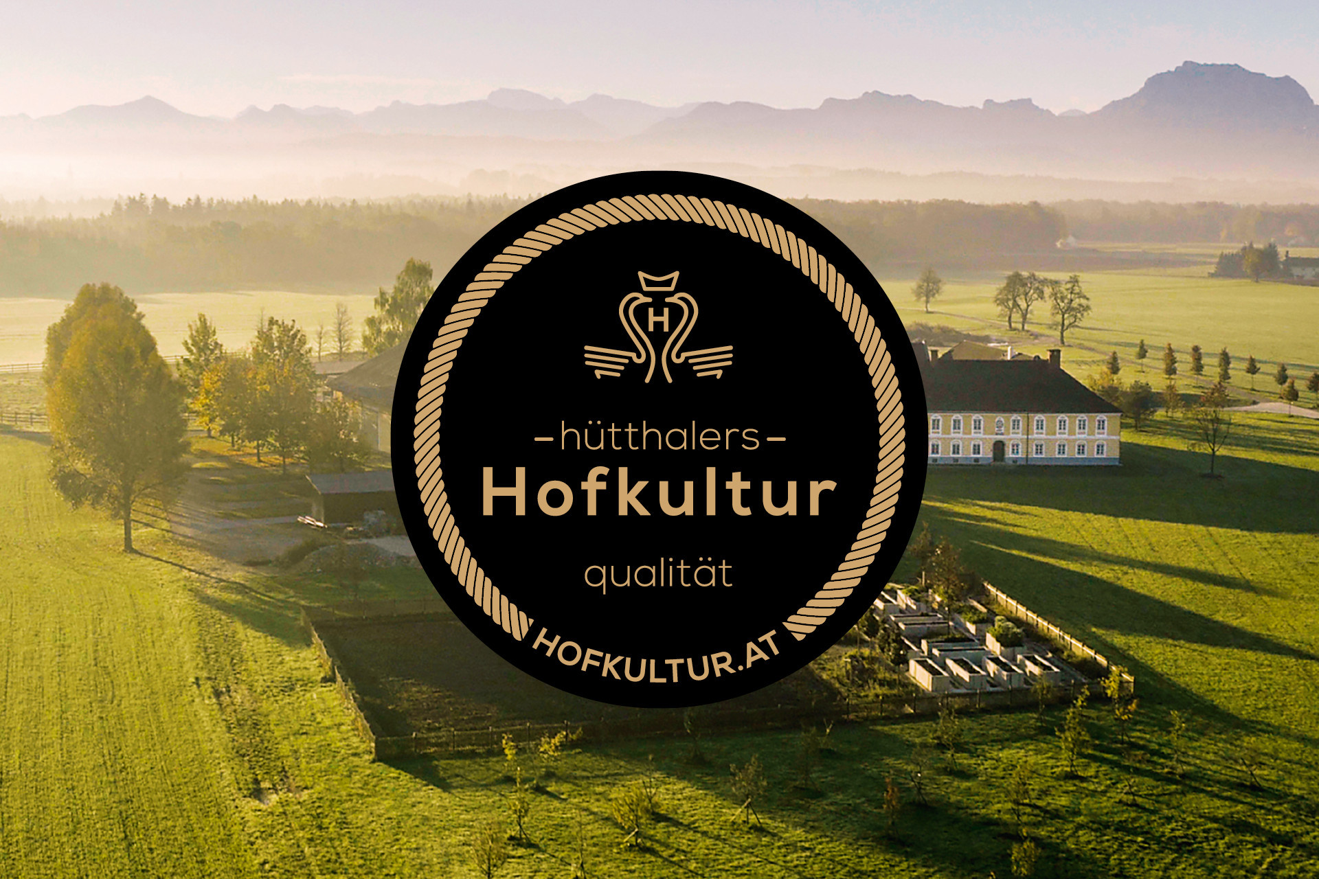 Hütthalers Hofkultur