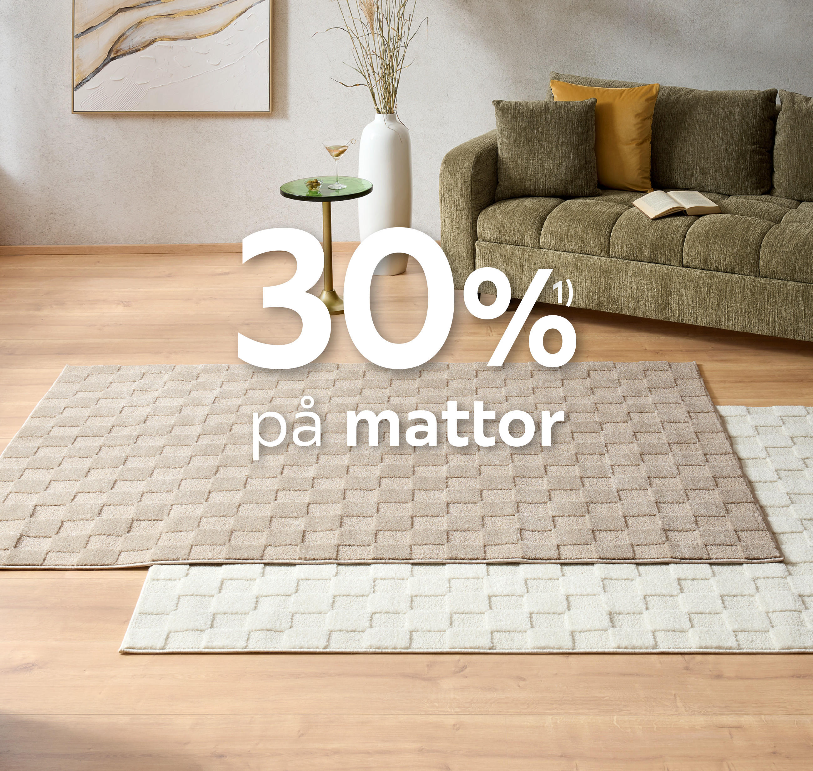 30%¹⁾ på mattor