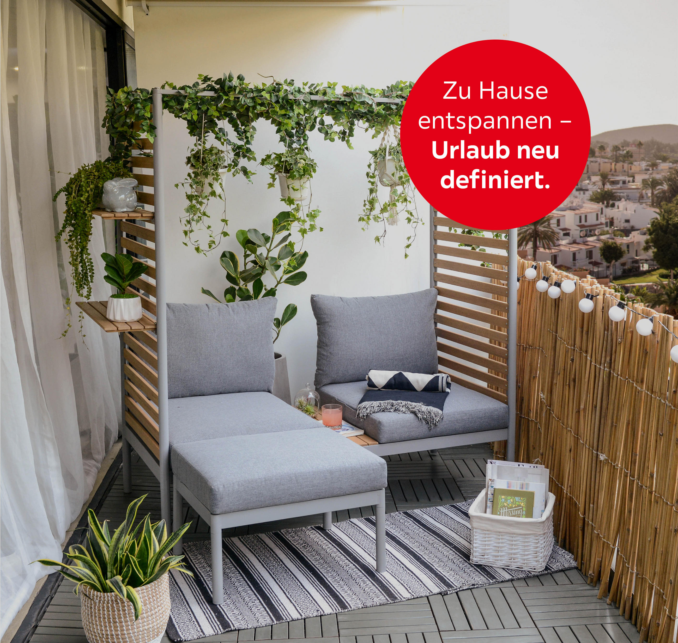 Zu Hause entspannen; Urlaub neu definiert.