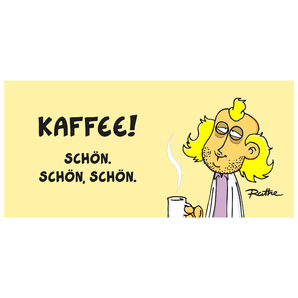 KAFFEEBECHER Ralph Ruthe Pete - Kaffee! Schön. Schön, schön. Beige 320 ml - Beige, Keramik (0.32L) - United Labels
