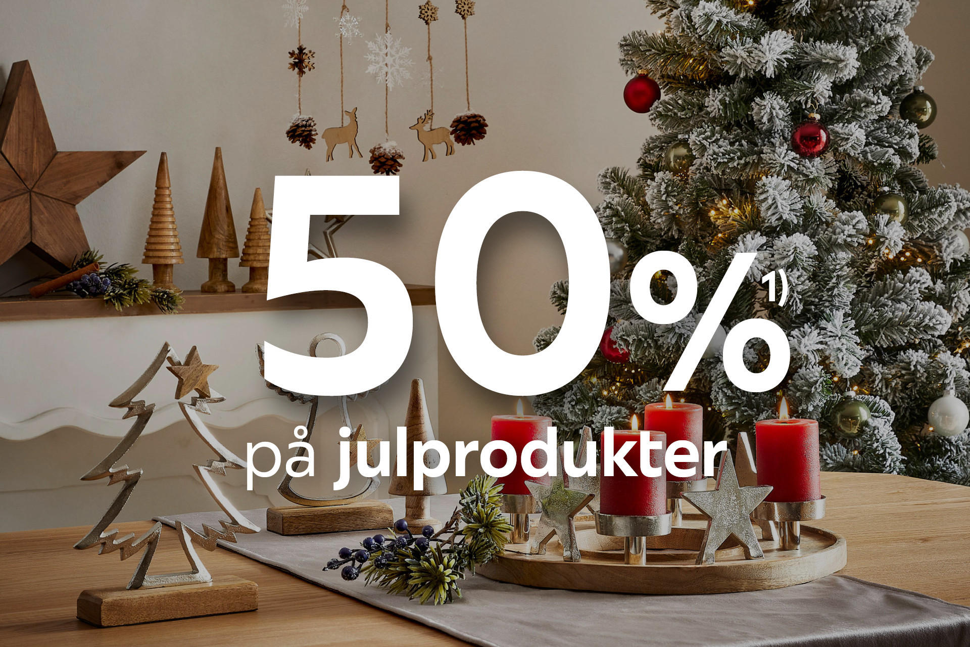 50%¹⁾ på julprodukter