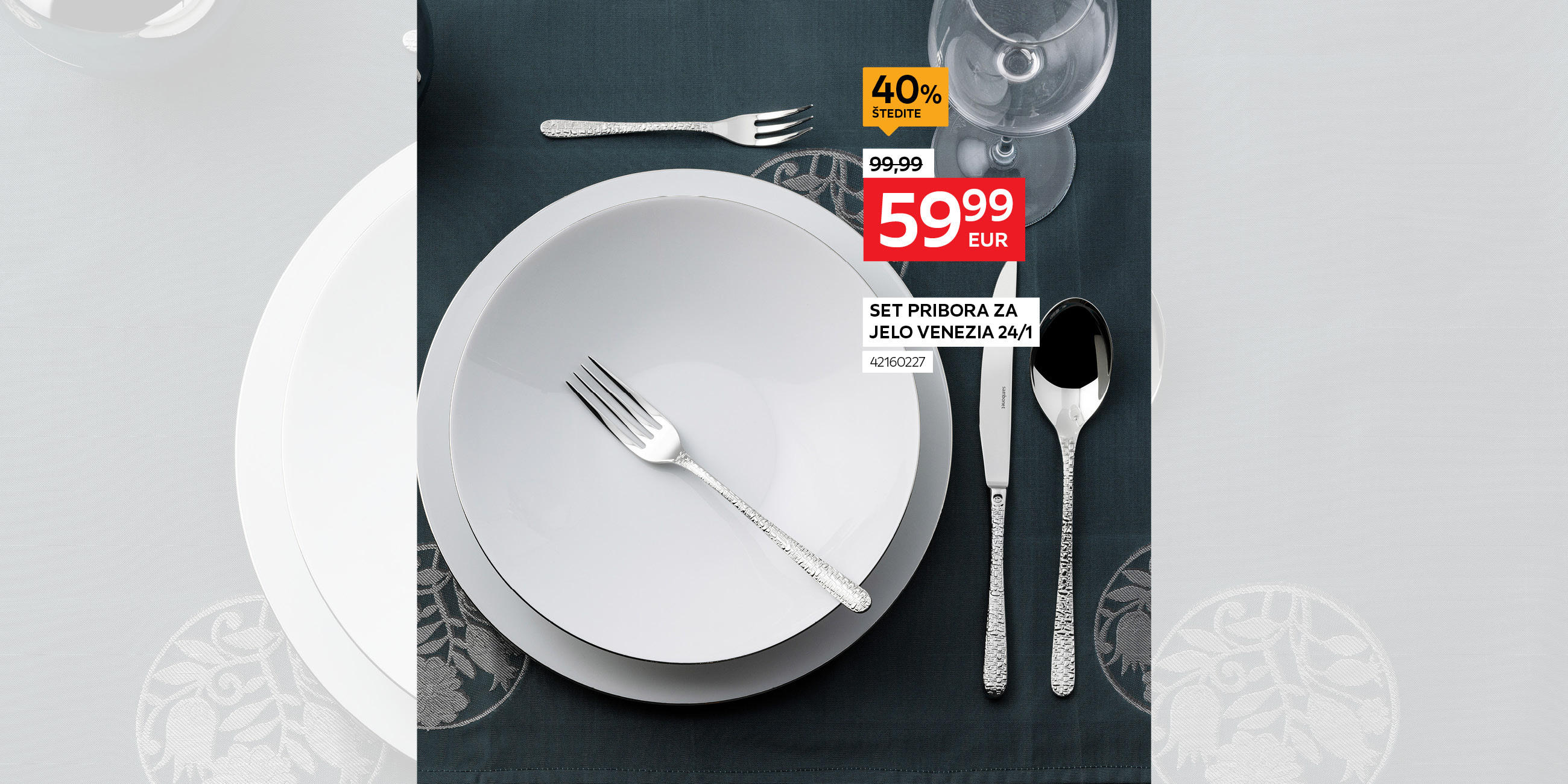 set pribora za jelo Venezia 42160227 umjesto 99,99€ nova cijena 59,99€ štedite 40%