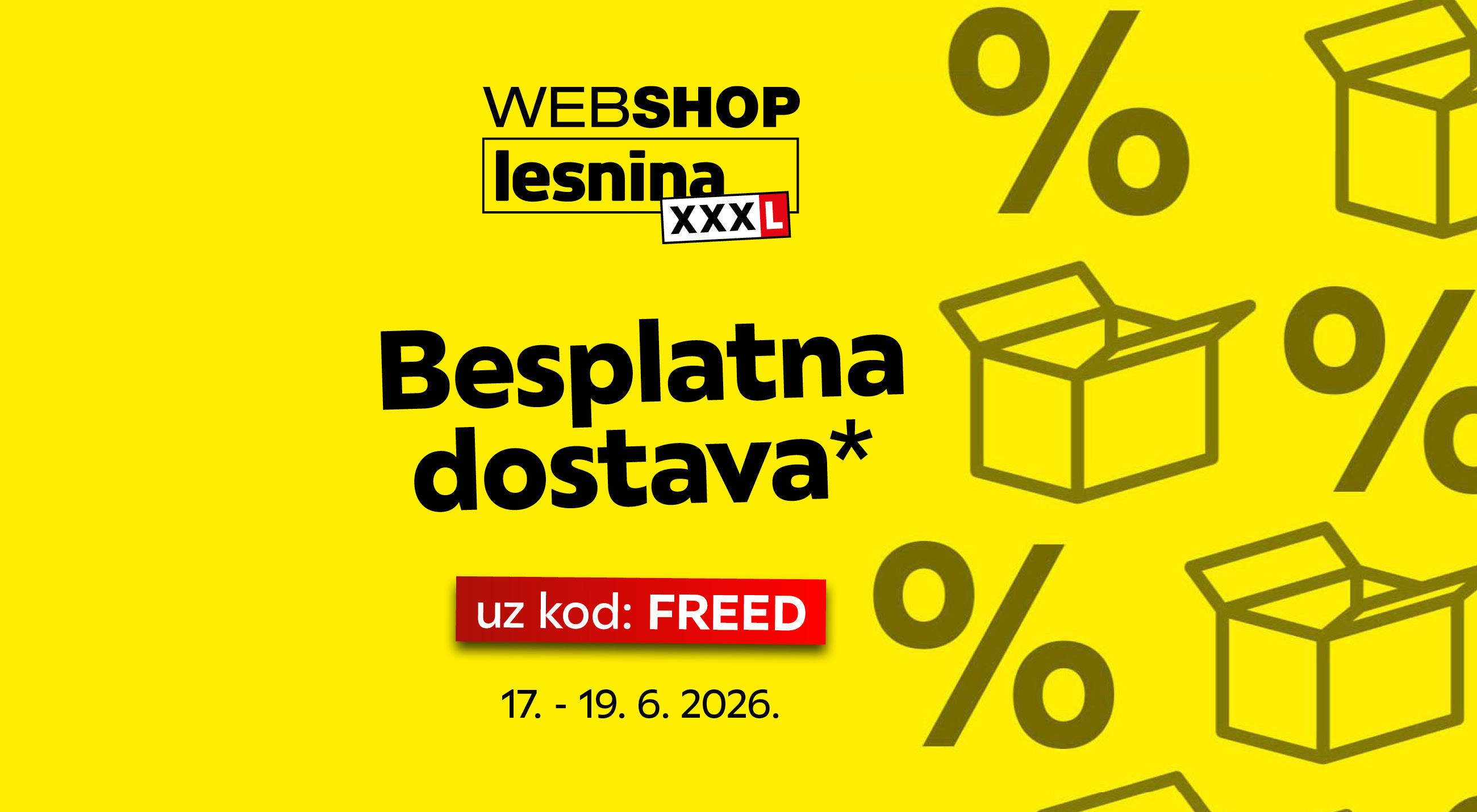 Web shop Lesnina XXXL besplatna dostava* uz kod: FREED 17.-19.6.2026.
