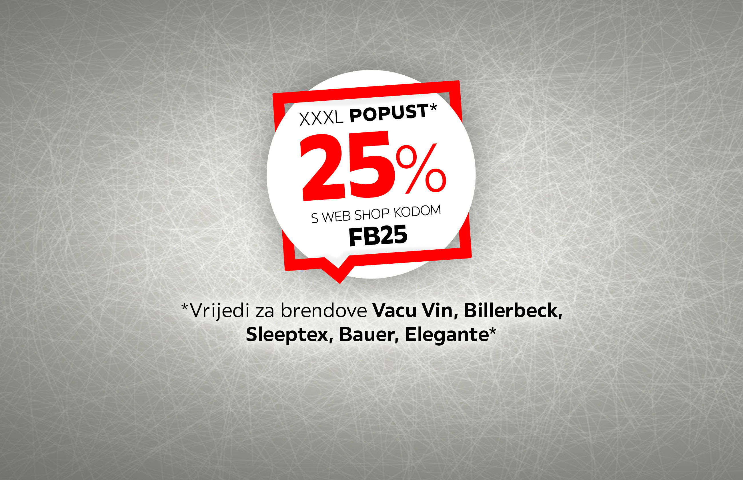 25% na brend Vacu Vin, Billerbeck, Sleeptex, Bauer, Elegante*  – web shop kod FB25