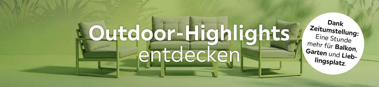 Outdoor-Highlights entdecken; Dank Zeitumstellung; Eine Stunde mehr für Balkon, Garten und Lieblingsplatz