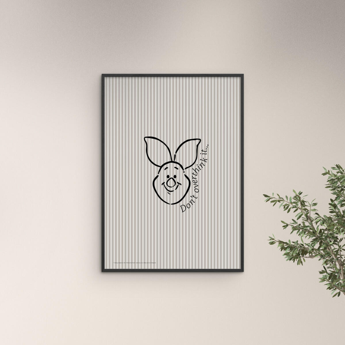 POSTER mit Rahmen Disney - Disney - Piglet Don’t Overthink It - Beige/Schwarz, Holz/Papier (70/100cm) - Poster&Frame