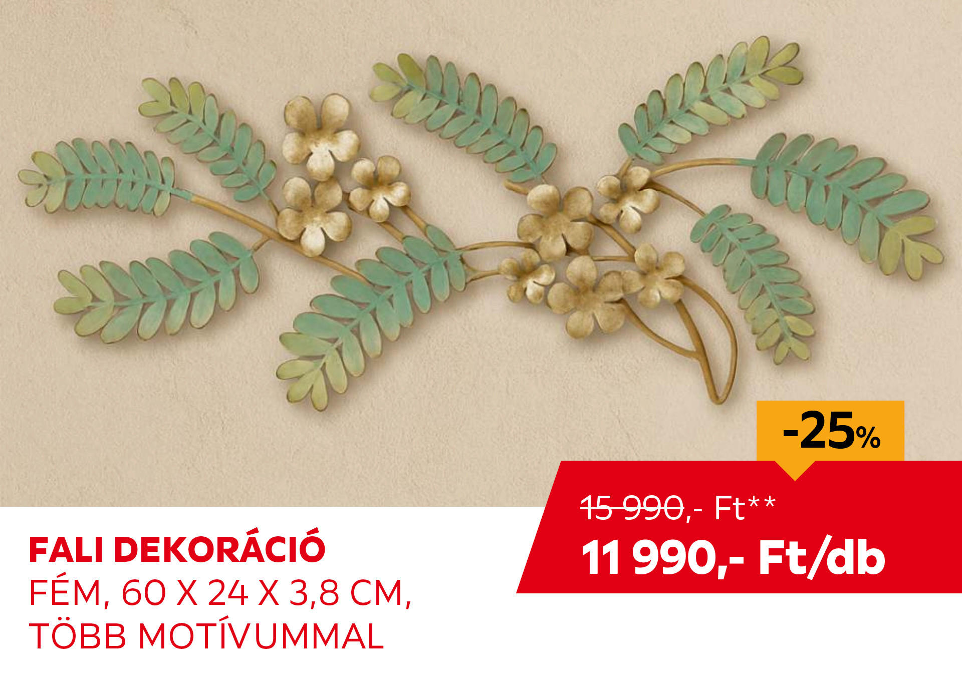 Fali dekoráció, fém, 60 X 24 X 3,8 cm Kiemelt termék 15990 Ft.- helyett 11990 Ft.-