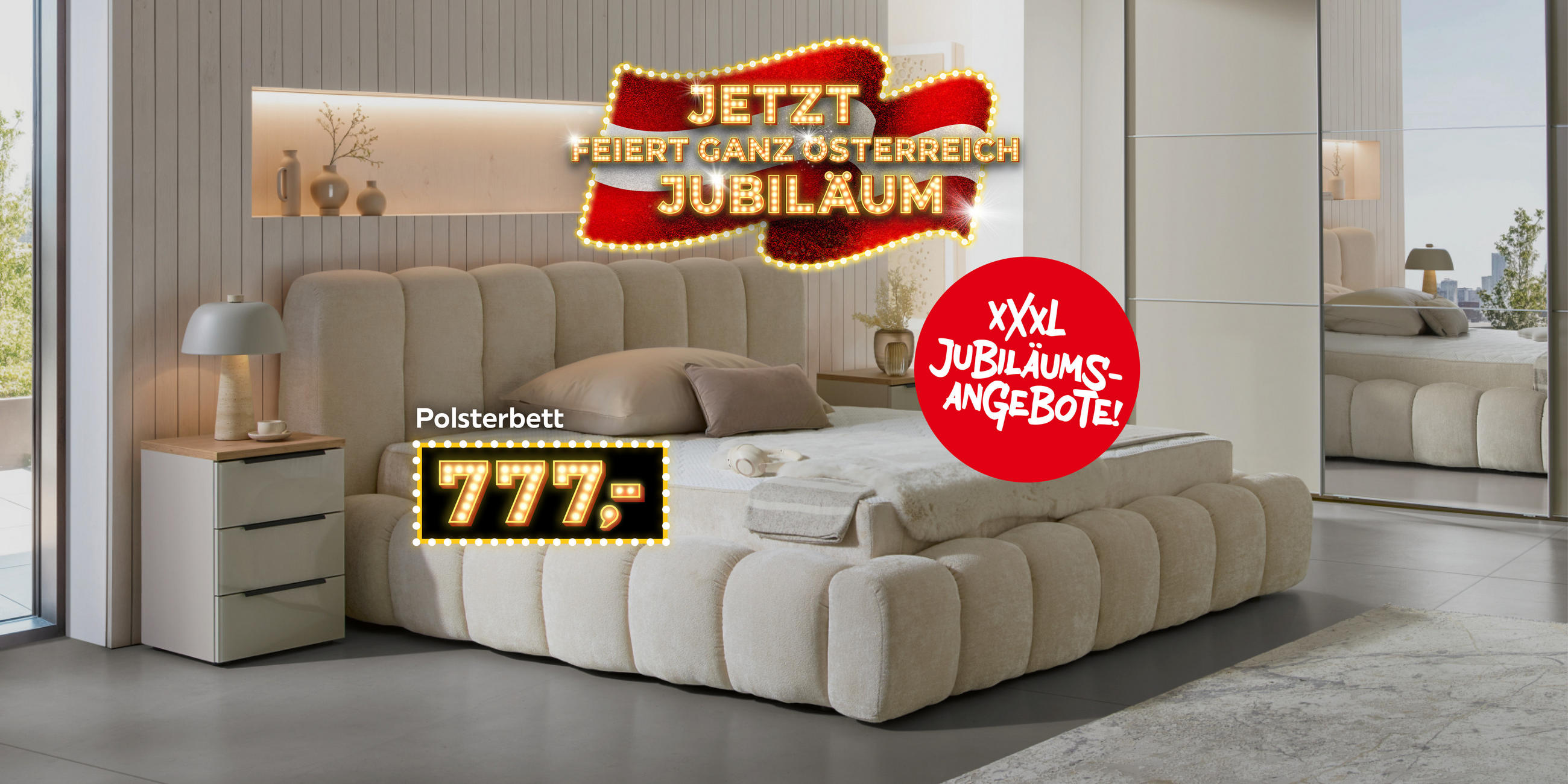 Jetzt feiert ganz Österreich Jubiläum: Polsterbett 777,-. XXL Jubiläumsangebote!