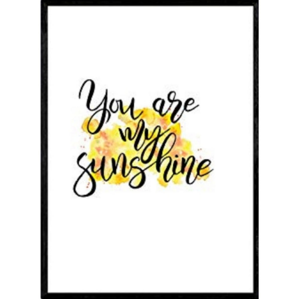POSTER You Are My Sunshine A3 Rahmenlos - Klar, Papier (29.7/5/42cm) - Nacnic