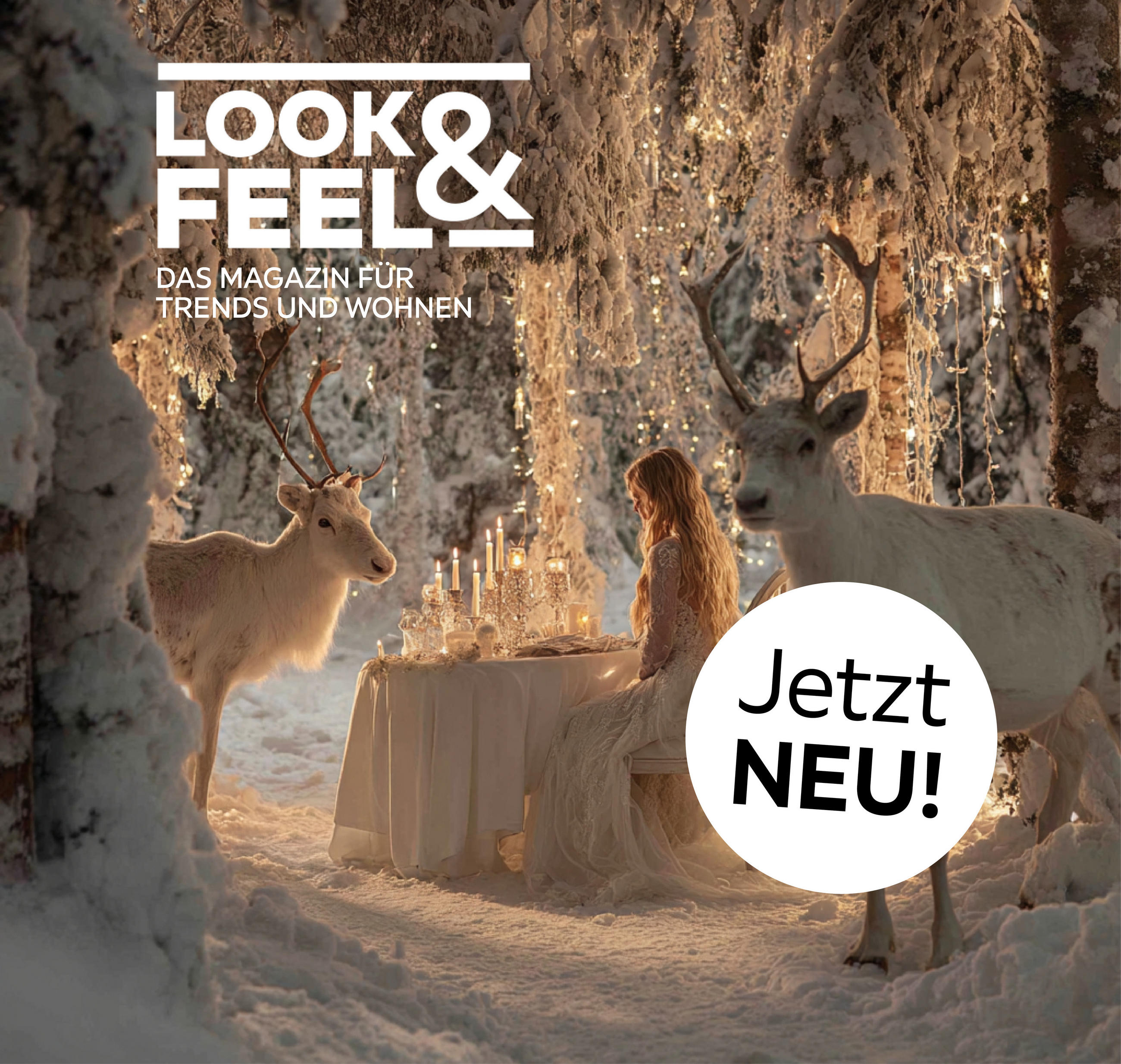 LOOK & FEEL - DAS MAGAZIN FÜR TRENDS UND WOHNEN - Jetzt NEU!