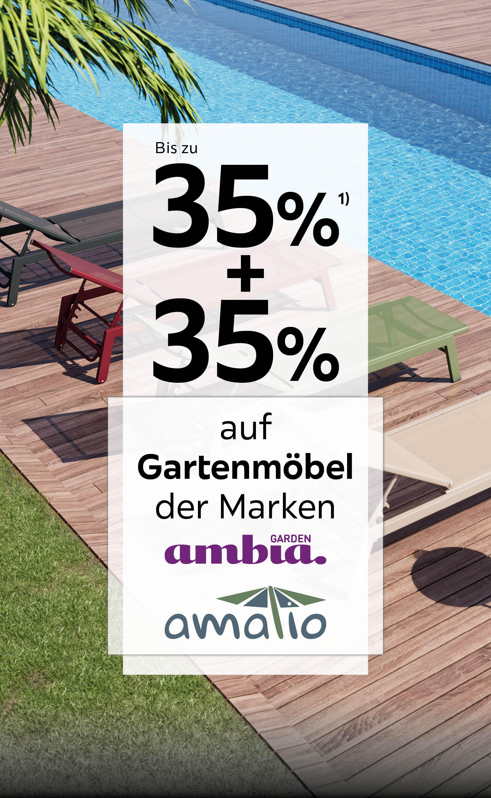 Bis zu 35% + 35% auf Gartenmöbel der Marken ambia Garden & amatio