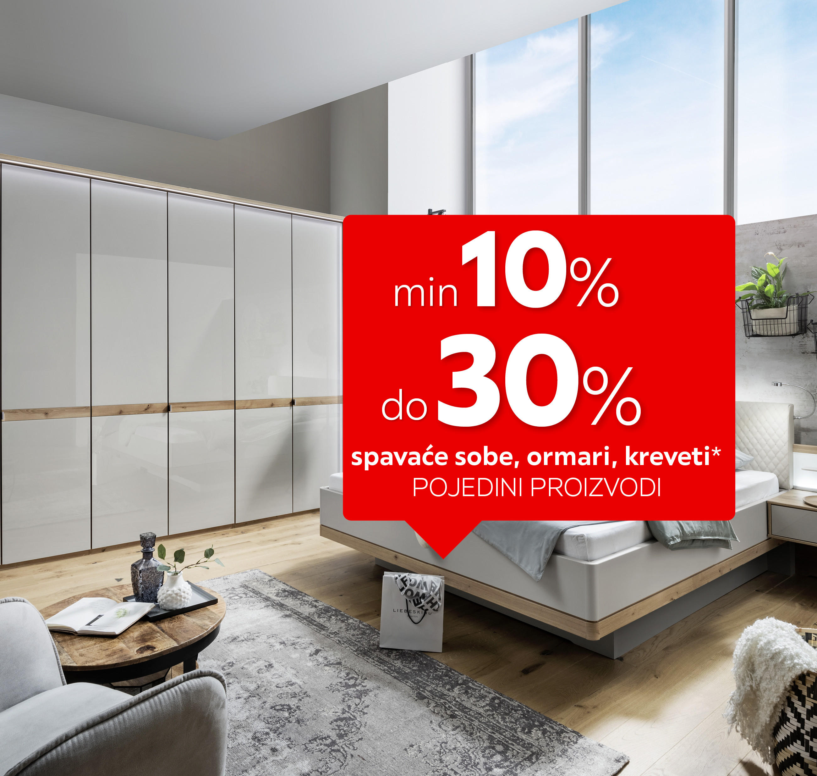 min 10% do 30% spavaće sobe, ormari, kreveti*, pojedini proizvodi