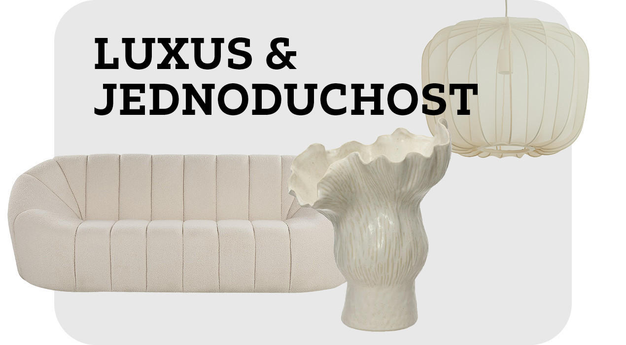Luxus a jednoduchost