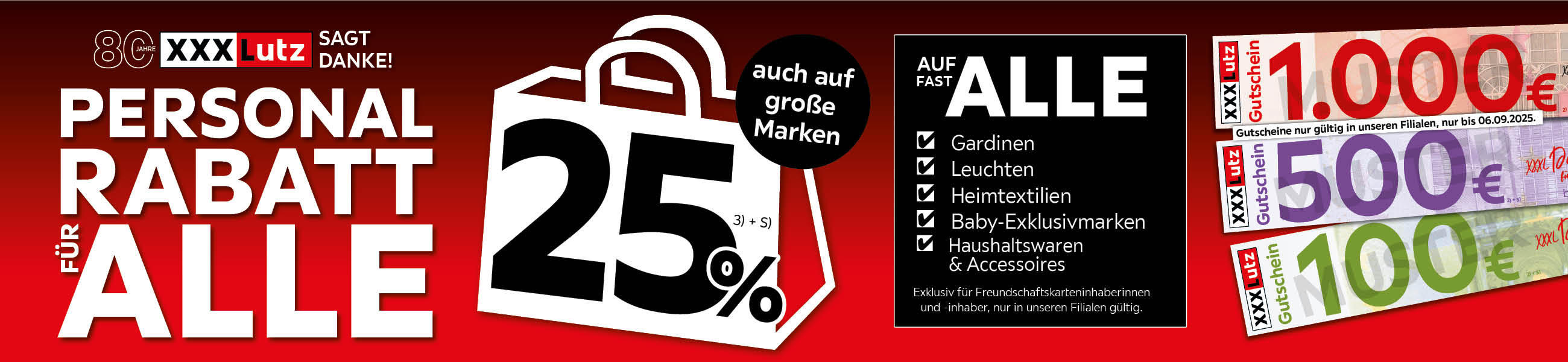 Personalrabatt für alle - 25% auch auf gr0ße Marken und auf fast alle Gardinen, Leuchten, Heimtextilien, Baby-Exklusivmarken, Haushaltswaren und Accessoires- exklusiv für Freundschaftskarteninhaberinnen und -inhaber