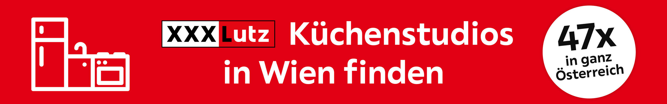 XXXLUTZ - Küchenstudios in Wien finden - 47x in ganz Österreich 