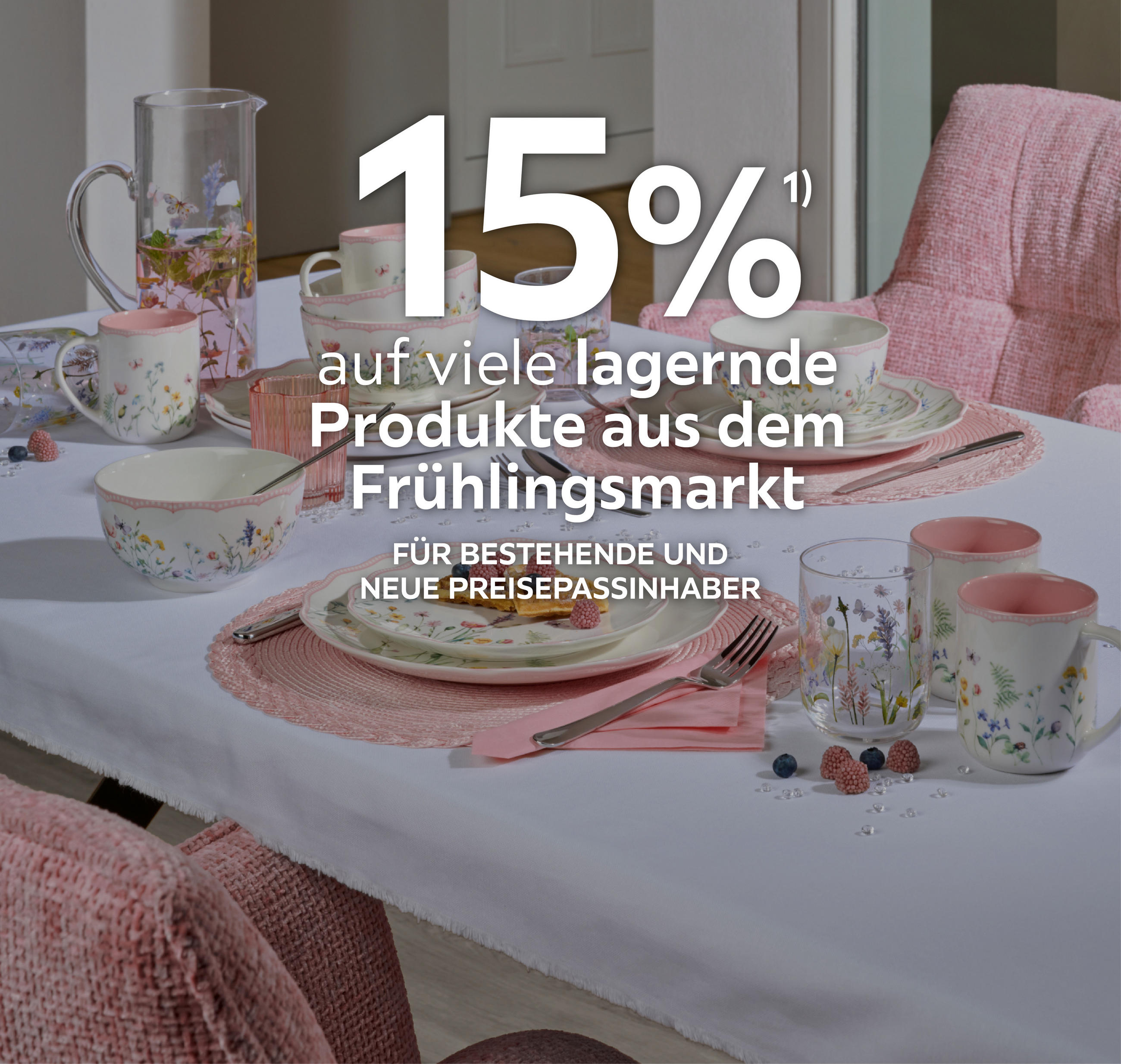 15% auf viele lagernde Produkte aus dem Frühlingsmarkt; Für bestehende und neue Preisepassinhaber