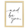 POSTER Inspirierende Kunst – And Be You A3 Rahmen Aus Hellem Holz - Beige, Papier (29.7/5/42cm) - Nacnic