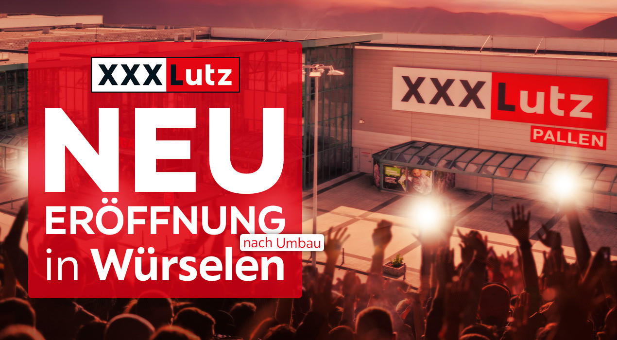 Neueröffnung nach Umbau in Würselen XXXLutz