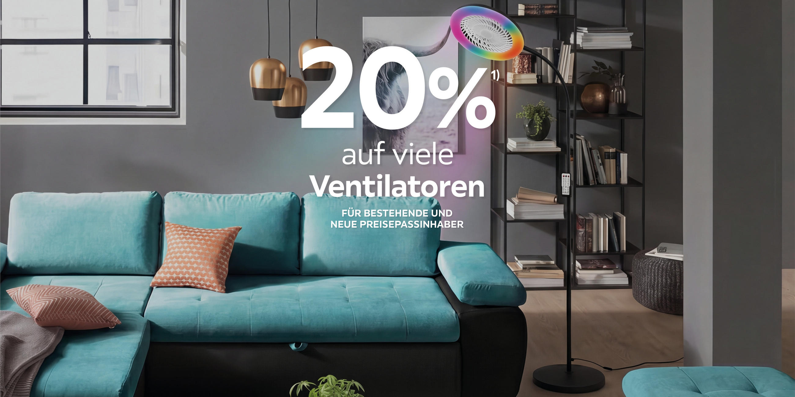 20% auf viele Ventilatoren. Für bestehende und neue Preisepassinhaber.