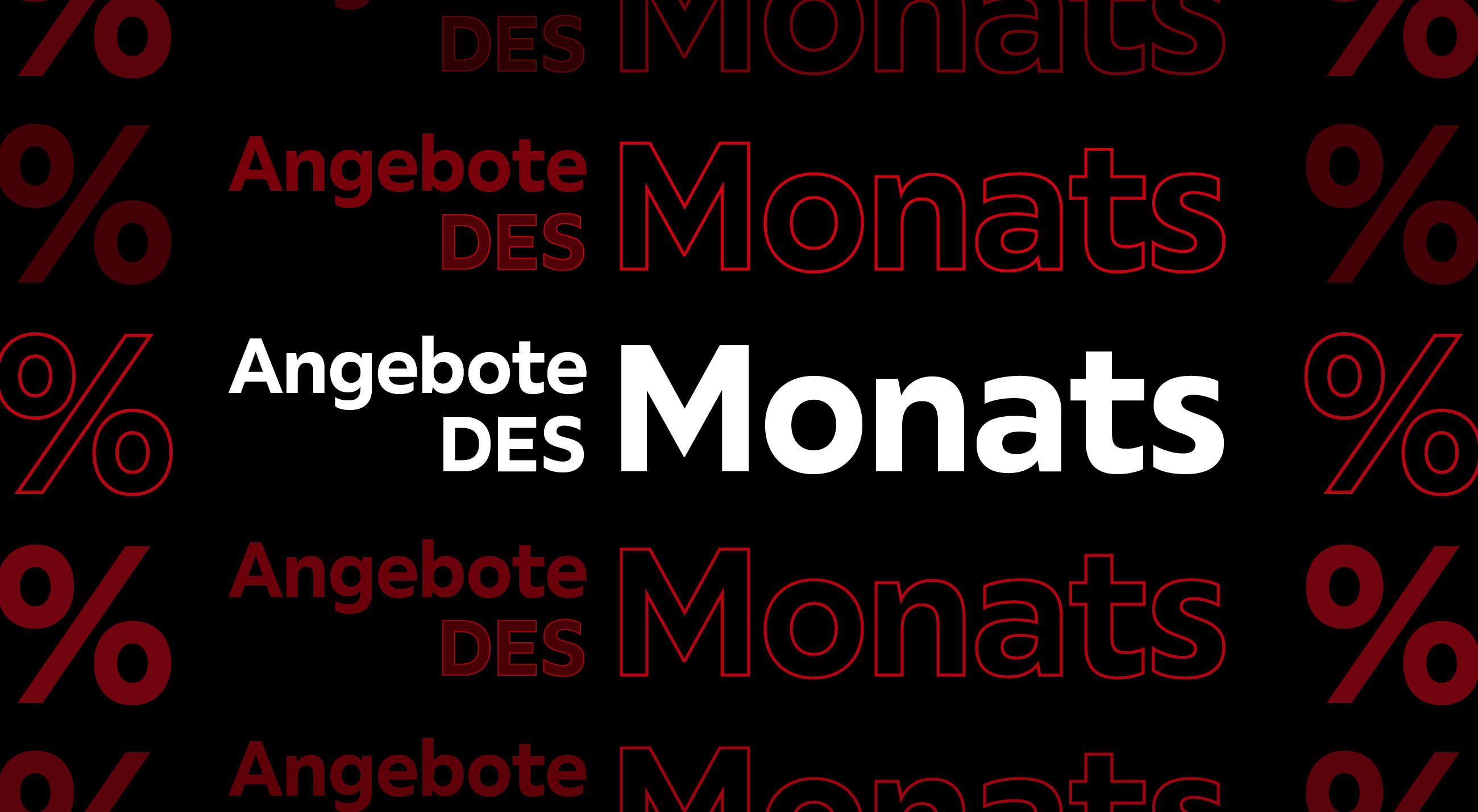 Angebote des Monats