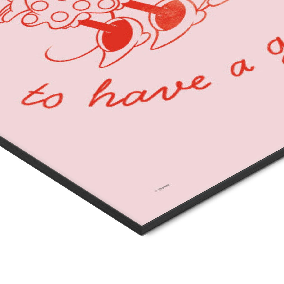 POSTER mit Rahmen Disney - Disney - It's a Good Day to Have a Good Day - Pink/Schwarz, Holz/Papier (30/40cm) - Poster&Frame