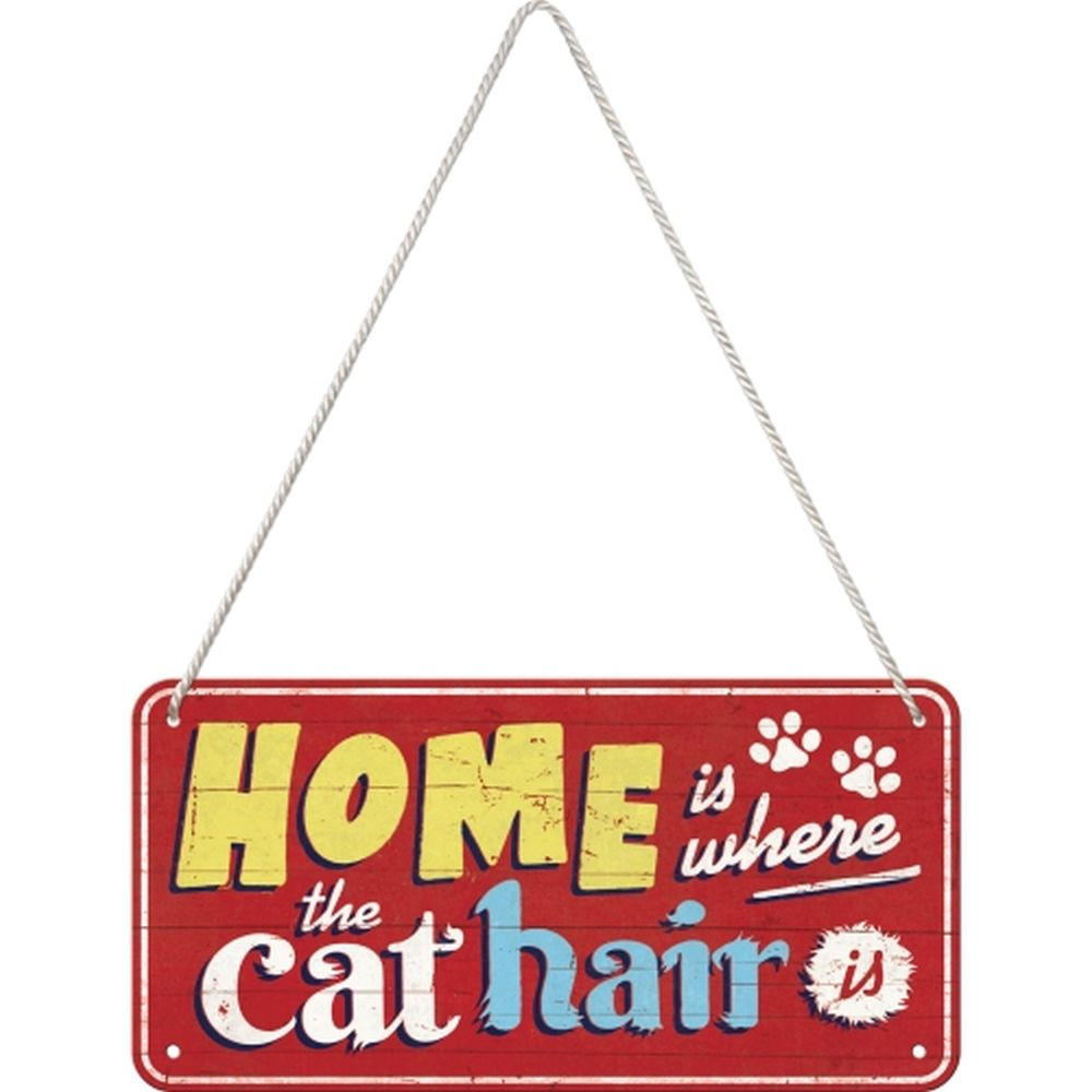 HÄNGESCHILD 10/20 cm Animal Club Home is where the cat hair is - Multicolor, Metall (20/10/0.2cm) - Nostalgic-Art
