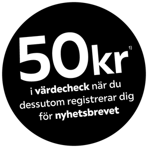 50kr i värdecheck när du dessutom registrerar dig för nyhetsbrevet