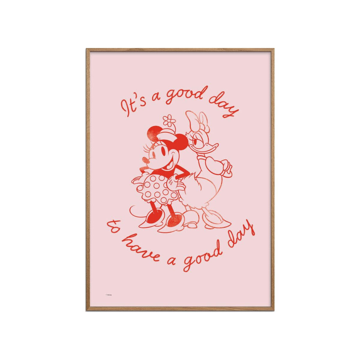 POSTER mit Rahmen Disney - Disney - It's a Good Day to Have a Good Day - Pink/Eichefarben, Holz/Papier (50/70cm) - Poster&Frame