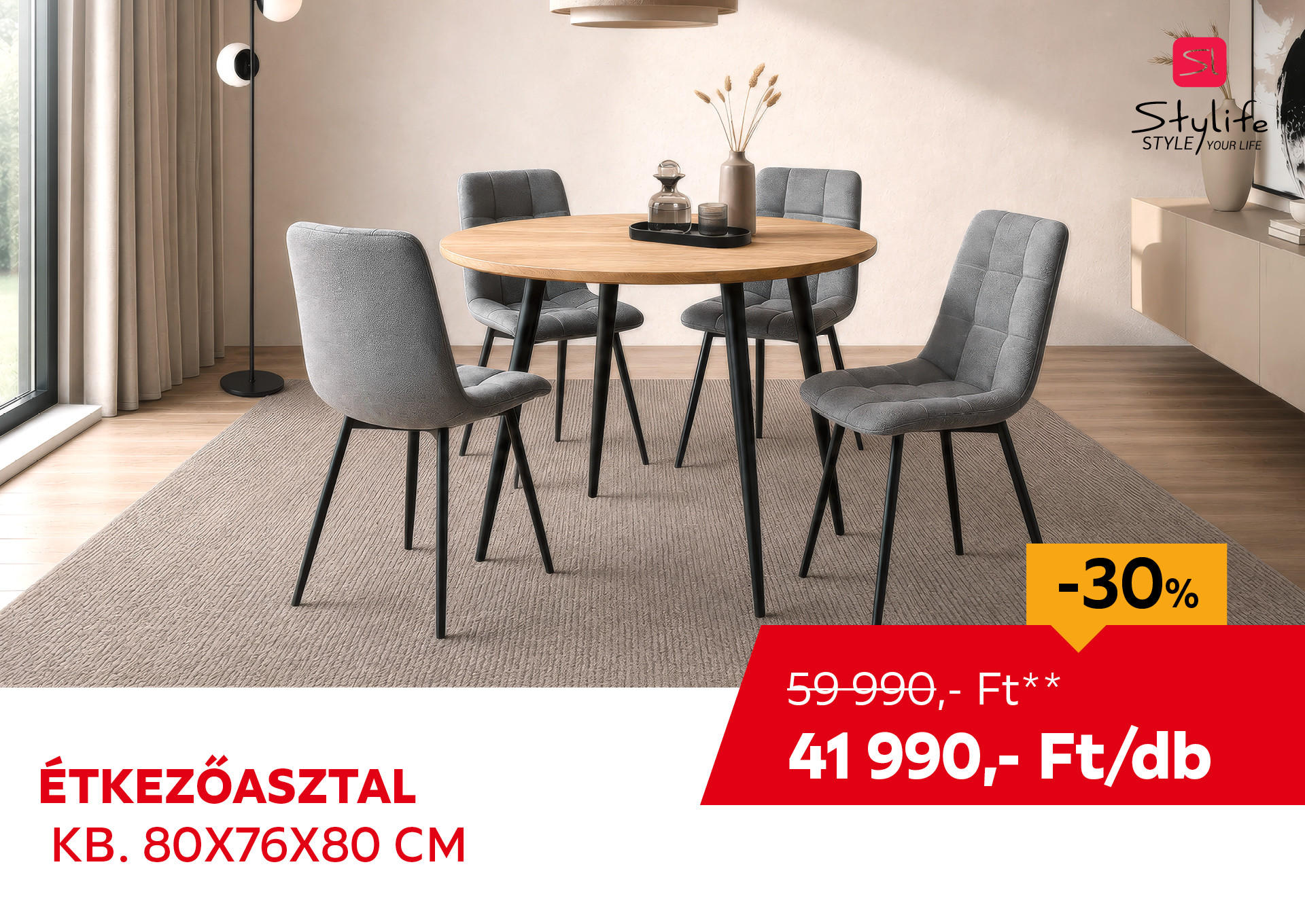 ÉTKEZŐASZTAL Kb. 80x76x80 cm Kiemelt termék 59990 Ft.- helyett 41990 Ft.-