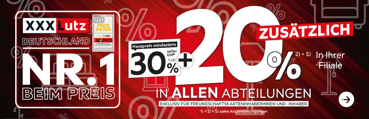 30% + 20% in allen Abteilungen - Deutschlands Nr. 1 beim Preis - Jetzt sparen
