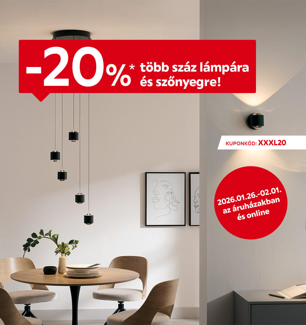 2026.01.26-02.01.között 20% kedvezményt adunk több száz lámpára és szőnyegre az áruházakban és online az XXXL20 kuponkóddal. További információért kattintson a „Kivételek és részletek” gombra.
