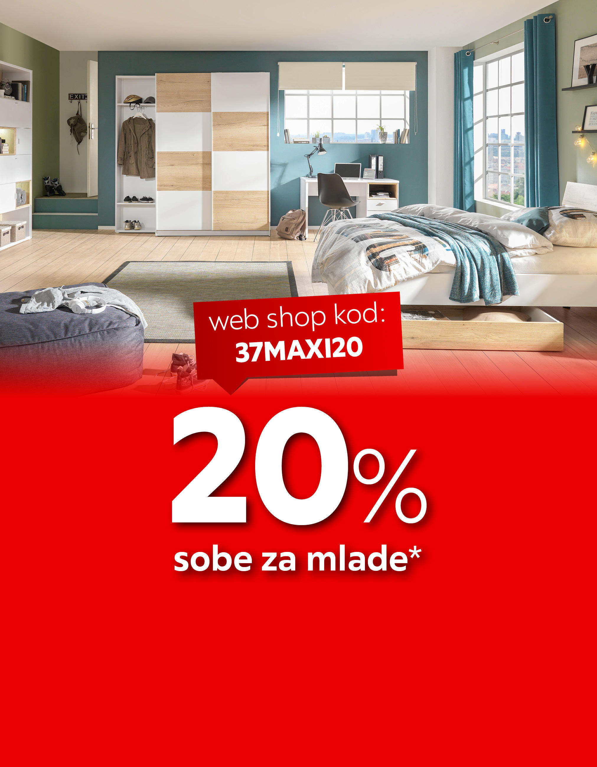 20% sobe za mlade* web shop kod: 37MAXI20