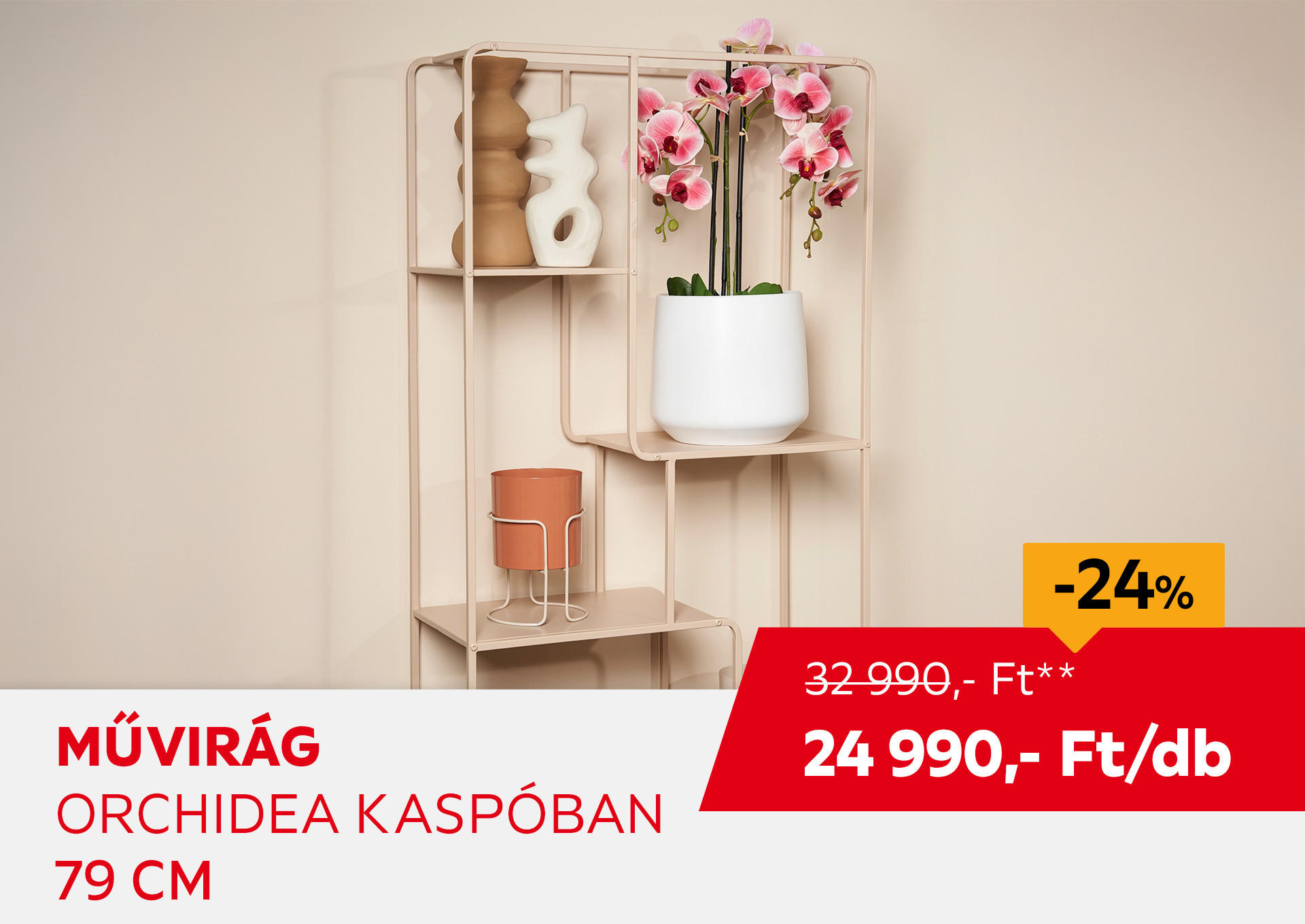 Művirág, Orchidea kaspóban, 79 cm Kiemelt termék 32990 Ft.- helyett 24990 Ft.-