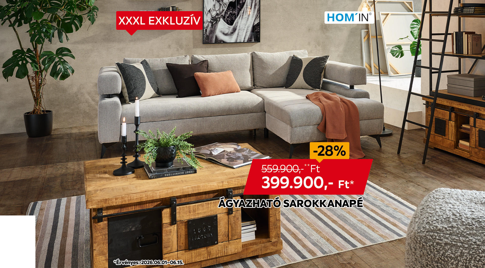 Az ágyazható sarokkanapé 2026.06.01-06.15. között 559.900 Ft helyett csak 399.900 Ft/db az áruházakban és online.