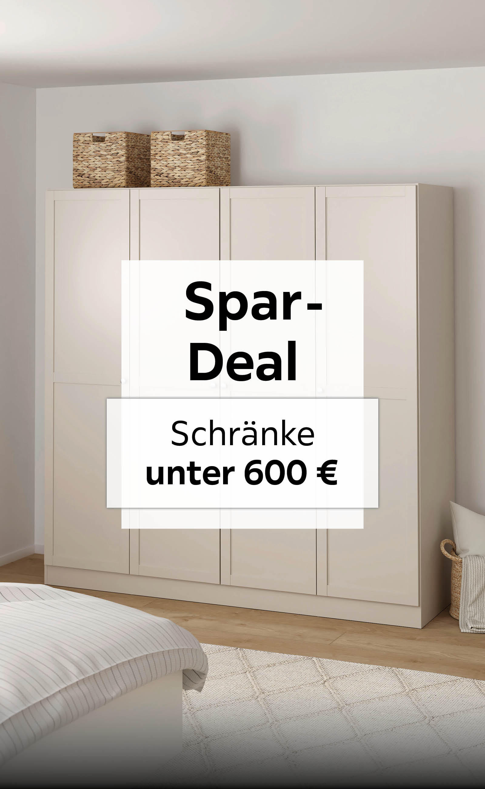 Spar-Deal Schränke unter 600€