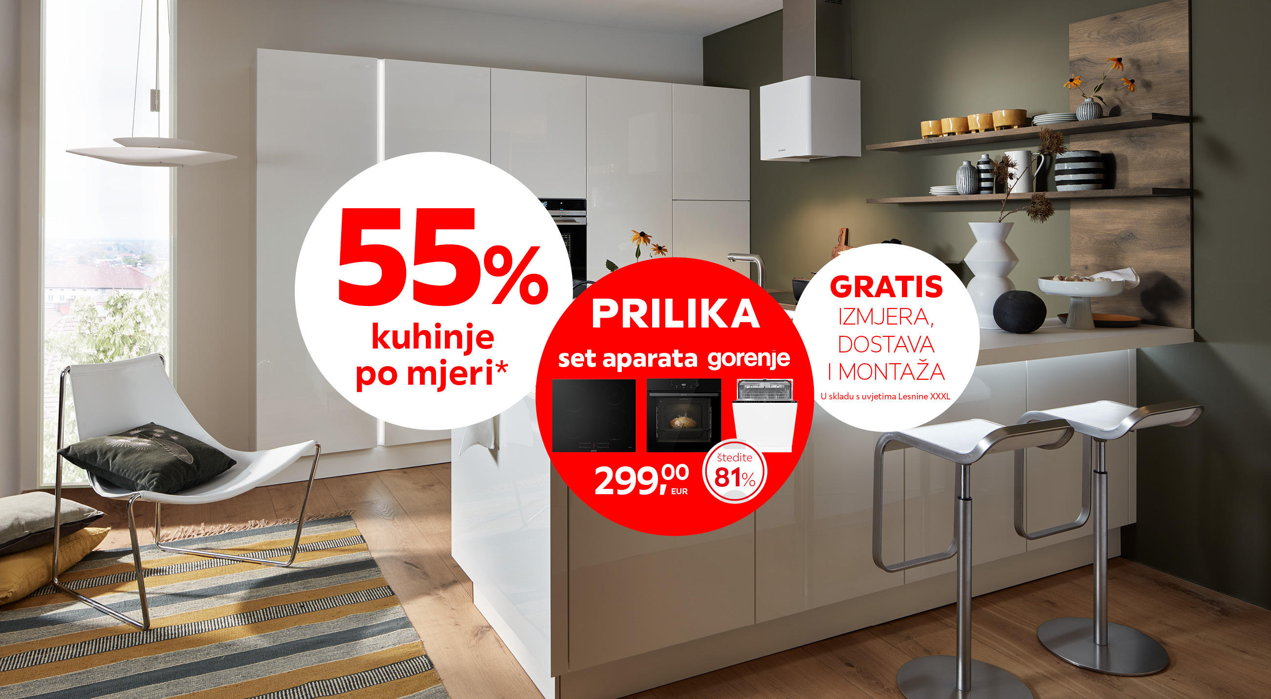 55% kuhinje po mjeri*, prilika: set aparata gorenje 299,00 eur, štedite 81%, gratis izmjera, dostava i montaža u skladu s uvjetima Lesnine XXXL