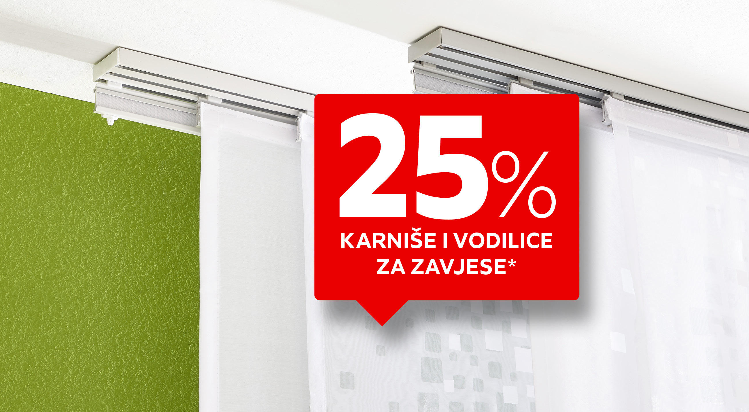25% karniše i vodilice za zavjese*