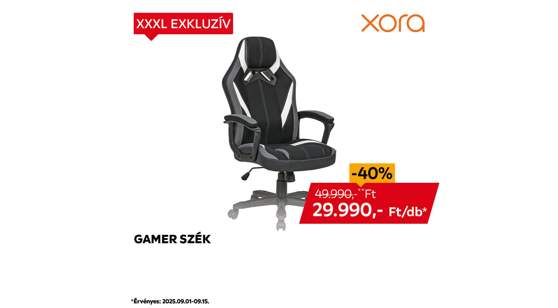 gamer szék 2025.09.01- 09.15. között 49.990 Ft helyett csak 29.990 Ft/db az áruházakban és online.