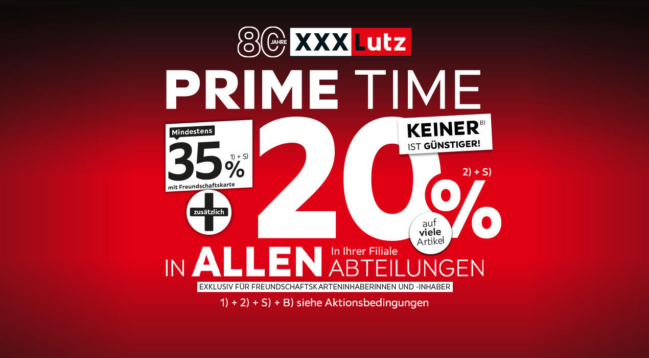 80 Jahre Jubiläum - Prime Time - Keiner ist günstiger! - 35% + 20% zusätzlich auf viele Artikel in Ihrer Filiale und in allen Abteilungen exklusiv für Freundschaftskarteninhaberinnen und -inhaber  