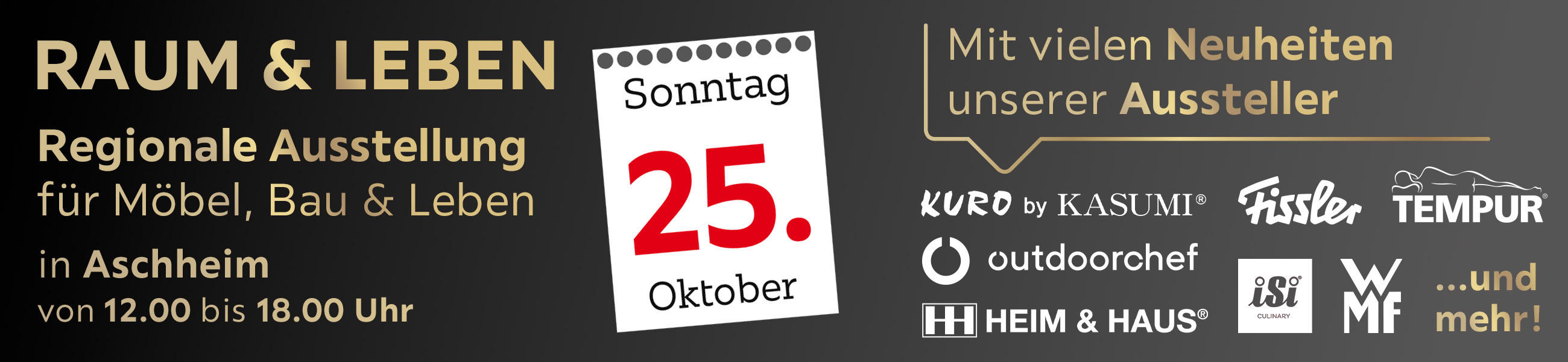 Regionale Ausstellung für Möbel, Bau und Leben in Aschheim am 25.10. Mit vielen Neuheiten unserer Aussteller