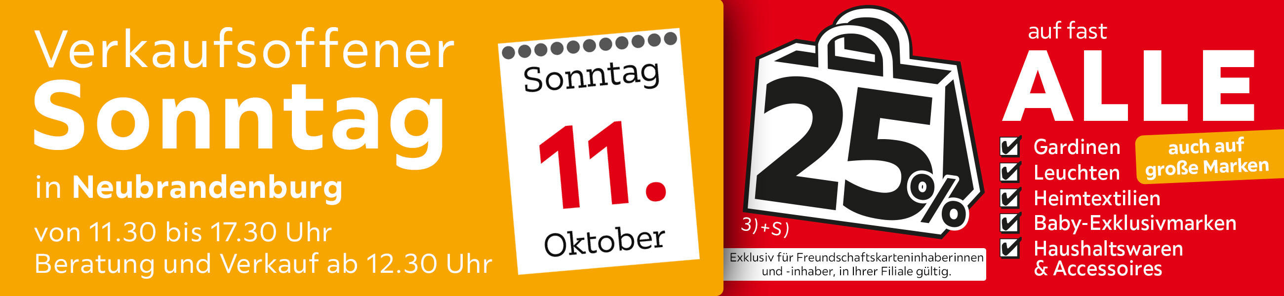 Verkaufsoffener Sonntag in Neubrandenburg am 11.10.2026 - 25% auf fast Alle auch auf große Marken - Exklusiv für Freundschaftskarteninhaberinnen und - inhaber, in Ihrer Filiale