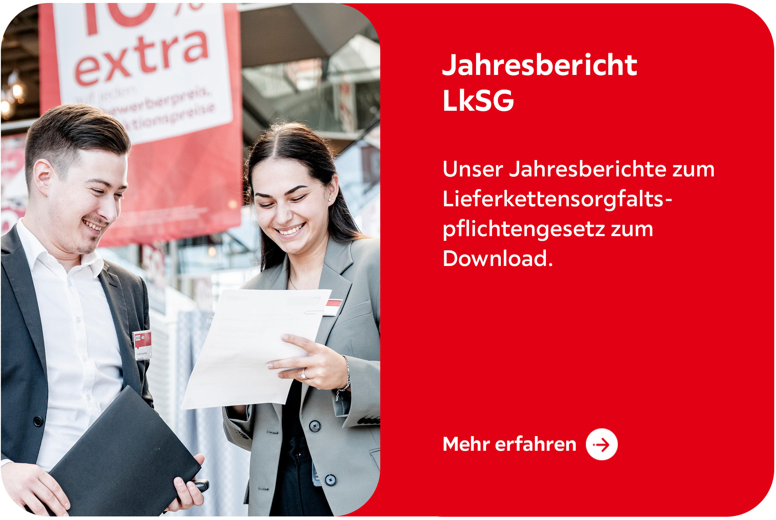 Jahresbericht LkSG - Unsere Jahresberichte zum Lieferkettensorgfaltspflichtengesetz zum Download - Mehr erfahren ->