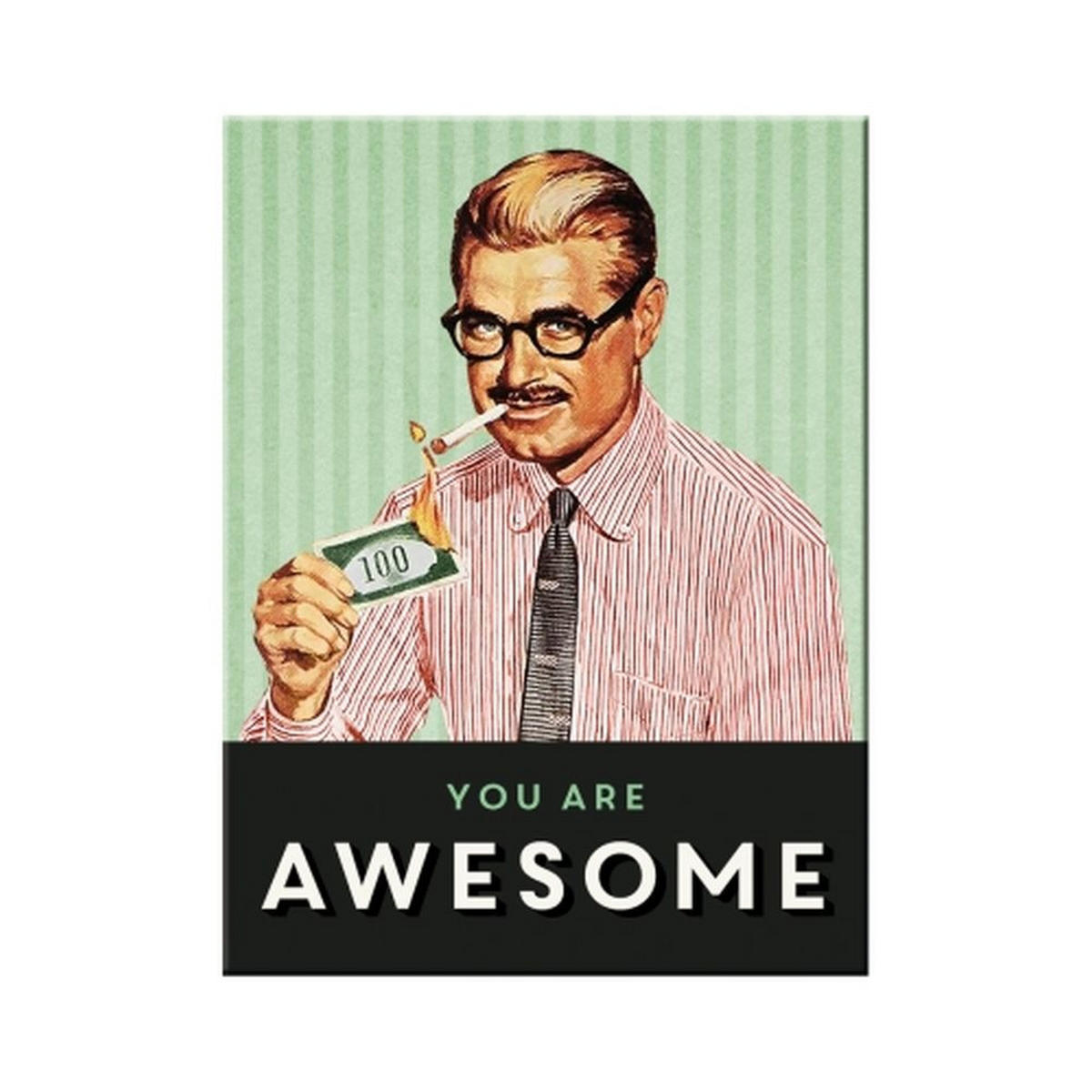 MAGNET 6/8 cm Say it 50's You Are Awesome - Multicolor, Metall (6/8/0.1cm) - Nostalgic-Art