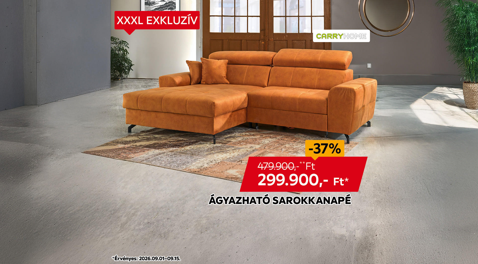 Az ágyazható sarokkanapé 2026.09.01-09.15. között 479.900 Ft helyett csak 299.900 Ft/db az áruházakban és online.