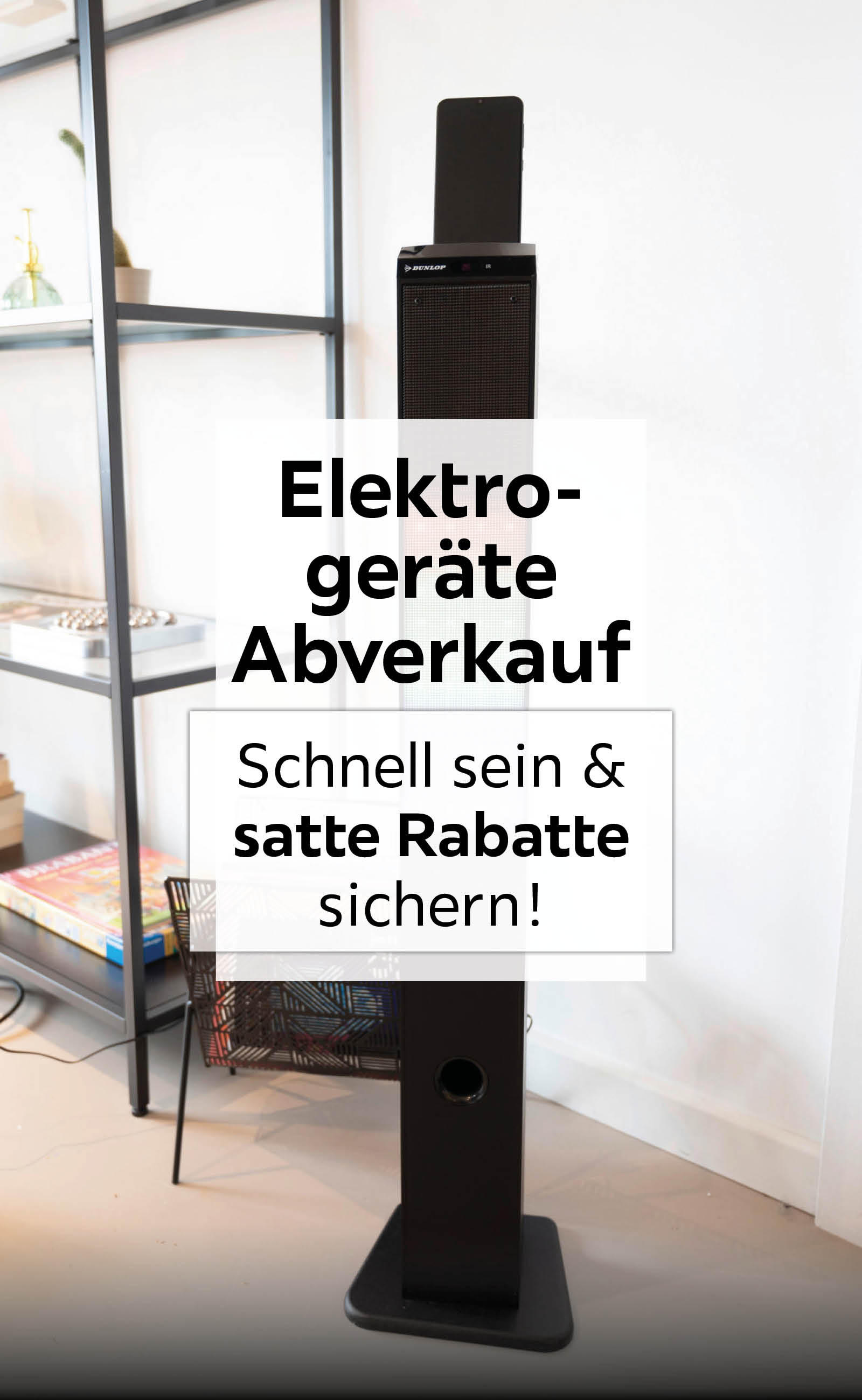 Elektrogeräte Abverkauf - Schnell sein & satte Rabatte sichern!