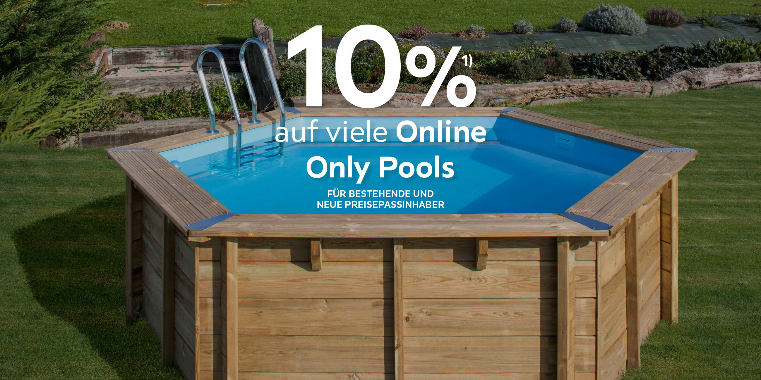 10% auf viele Online Only Pools. Für bestehende und neue Preisepassinhaber.