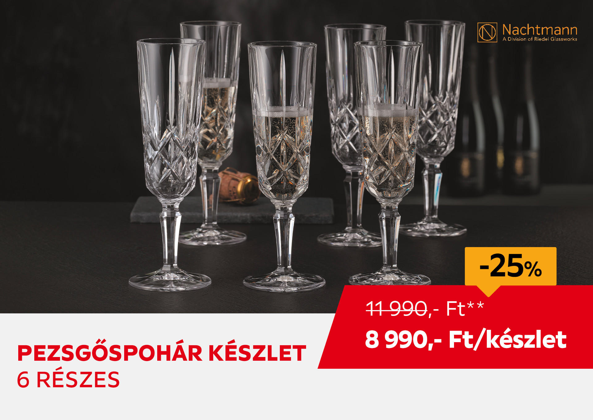 Pezsgőspohár készlet, 6 részes Kiemelt termék 11990 Ft.- helyett 8990 Ft.-