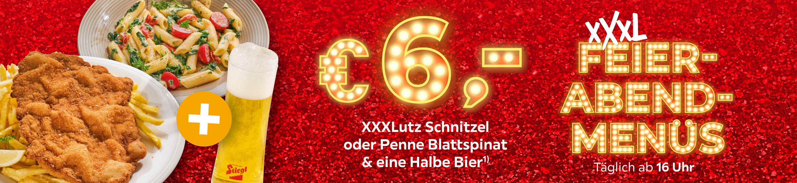 XXXL Feierabend Menüs 6€ XXXLutz Schnitzel oder Penne Blattspinat & eine Halbe Bier täglich ab 16 Uhr
