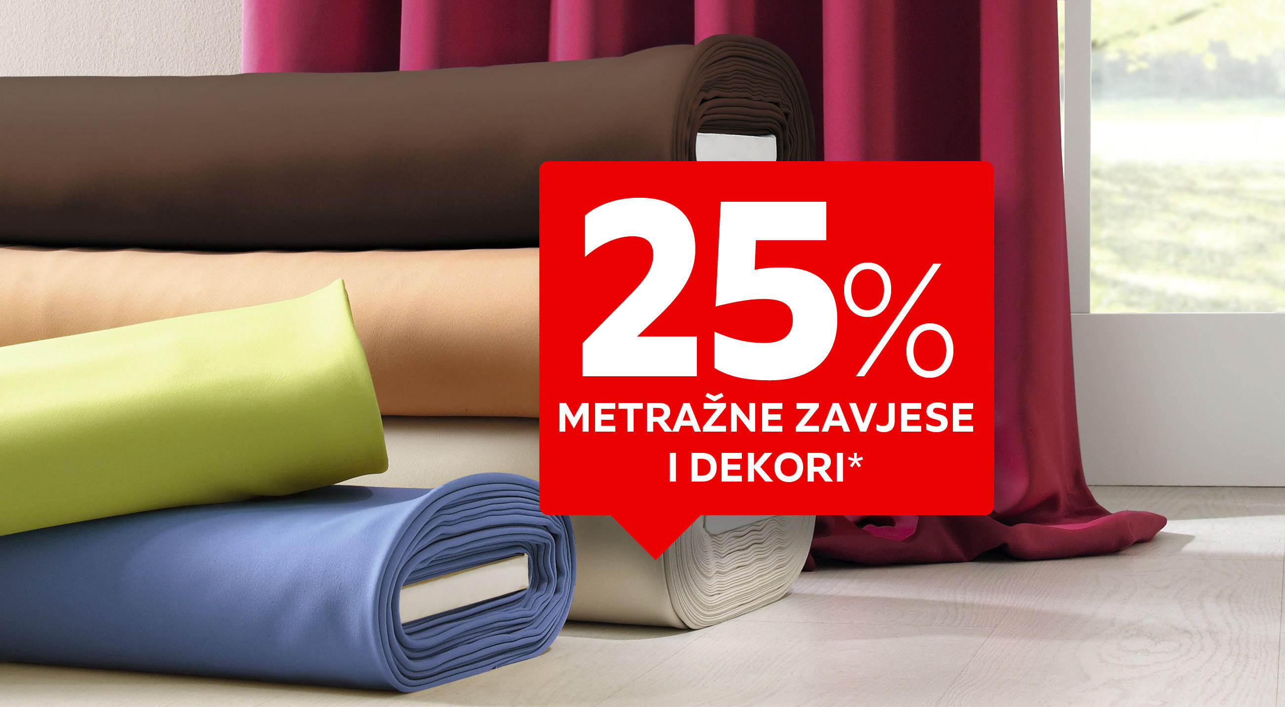 25% metražne zavjese i dekori*
