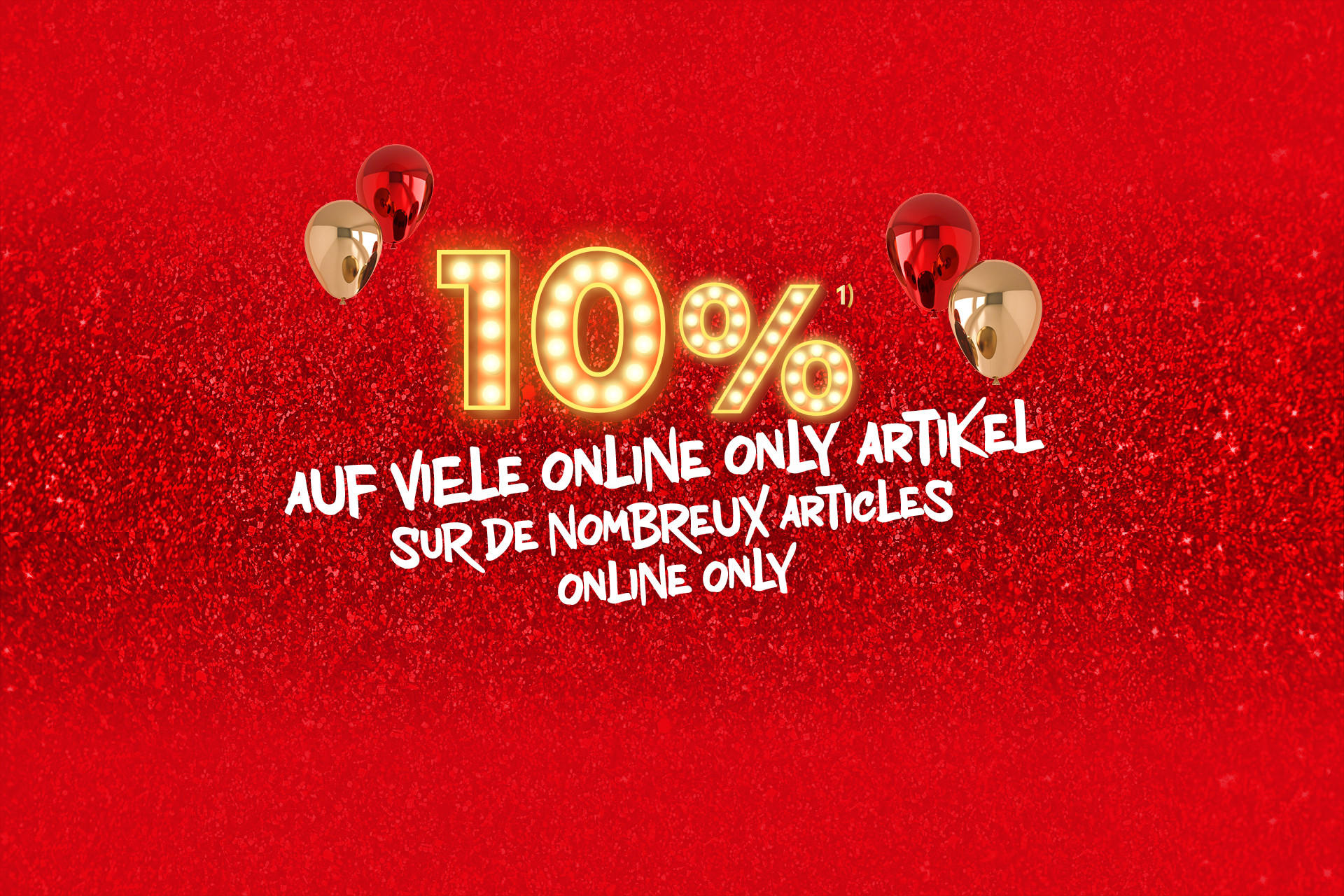 10% auf viele Online Only Artikel